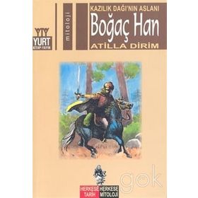 BOĞAÇ HAN KAZILIK DAĞI'NIN ASLANI - ATILLA DIRIM