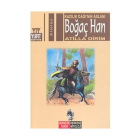 BOĞAÇ HAN KAZILIK DAĞI'NIN ASLANI - ATILLA DIRIM