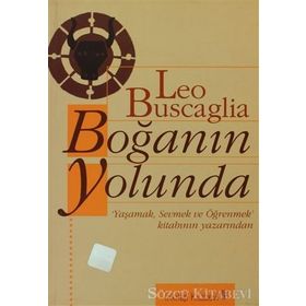 BOĞANIN YOLUNDA - LEO BUSCAGLIA