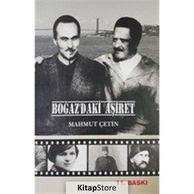 Boğaz'daki Aşiret - Mahmut Çetin