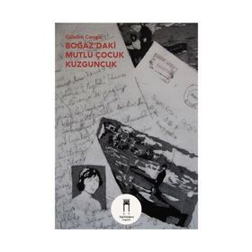 BOĞAZ'DAKİ MUTLU ÇOCUK KUZGUNCUK - GÜLSÜM CENGIZ