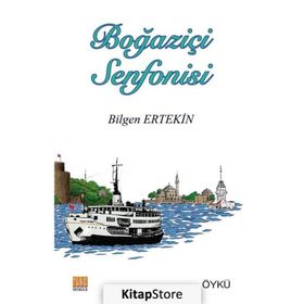 Boğaziçi Senfonisi - Bilgen Ertekin