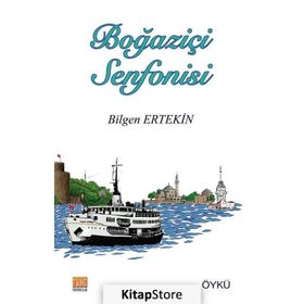 Boğaziçi Senfonisi - Bilgen Ertekin