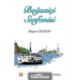 Boğaziçi Senfonisi - Bilgen Ertekin