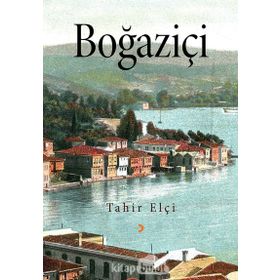 Boğaziçi - Tahir Elçi