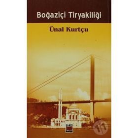 BOĞAZİÇİ TİRYAKİLİĞİ - ÜNAL KURTÇU