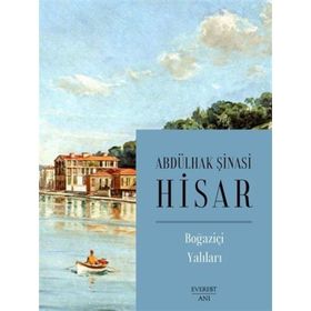BOĞAZİÇİ YALILARI - ABDULHAK ŞİNASİ HISAR