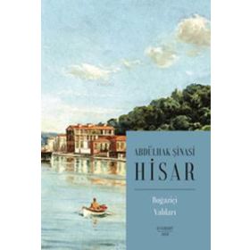 BOĞAZİÇİ YALILARI - ABDULHAK ŞİNASİ HISAR