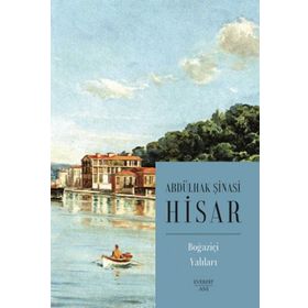 BOĞAZİÇİ YALILARI - ABDULHAK ŞİNASİ HISAR