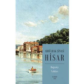 BOĞAZİÇİ YALILARI - ABDULHAK ŞİNASİ HISAR
