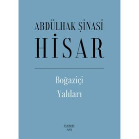 Boğaziçi Yalıları - Ciltli - Abdülhak Şinasi Hisar
