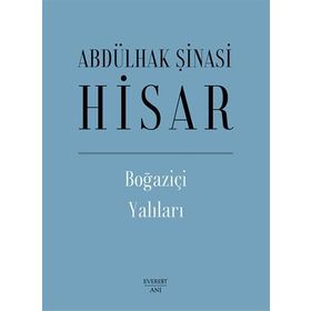 Boğaziçi Yalıları - Ciltli - Abdülhak Şinasi Hisar