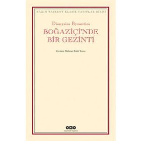 BOĞAZİÇİ'NDE BIR GEZINTI - DIONYSIOS BYZANTIOS