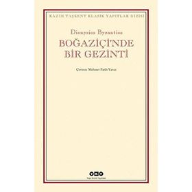 BOĞAZİÇİ'NDE BIR GEZINTI - DIONYSIOS BYZANTIOS