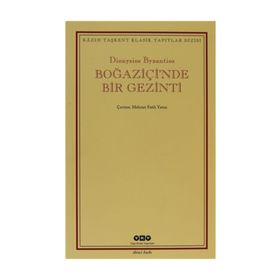 BOĞAZİÇİ'NDE BIR GEZINTI - DIONYSIOS BYZANTIOS
