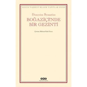 BOĞAZİÇİ'NDE BIR GEZINTI - DIONYSIOS BYZANTIOS