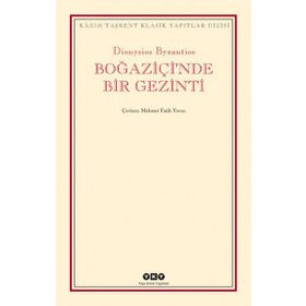BOĞAZİÇİ'NDE BIR GEZINTI - DIONYSIOS BYZANTIOS