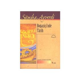 BOĞAZİÇİNDE TARIH - SAMIHA AYVERDI