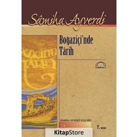 BOĞAZİÇİNDE TARIH - SAMIHA AYVERDI
