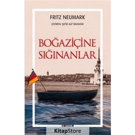 Boğaziçine Sığınanlar - Fritz Neumark