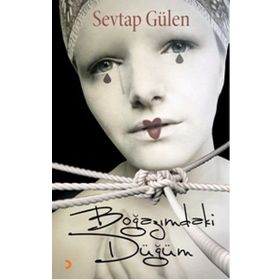 Boğazımdaki Düğüm - Sevtap Gülen