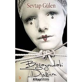 Boğazımdaki Düğüm - Sevtap Gülen