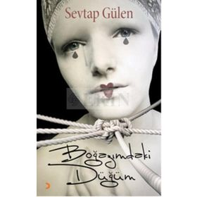 Boğazımdaki Düğüm - Sevtap Gülen