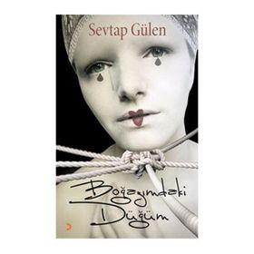 Boğazımdaki Düğüm - Sevtap Gülen