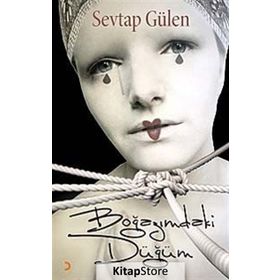 Boğazımdaki Düğüm - Sevtap Gülen