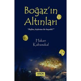 Boğaz'ın Altınları Hakan Kabasakal