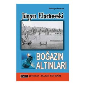 Boğazın Altınları - Jürgen Ebertowski