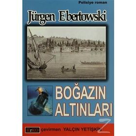 Boğazın Altınları - Jürgen Ebertowski