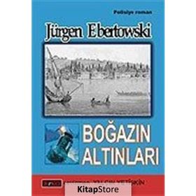 Boğazın Altınları - Jürgen Ebertowski