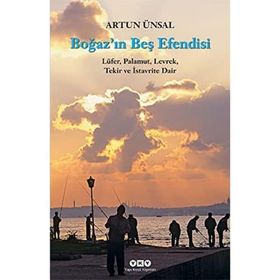 BOĞAZIN BEŞ EFENDISI - ARTUN ÜNSAL