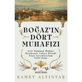 Boğazın Dört Muhafızı - Samet Altıntaş