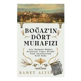 Boğazın Dört Muhafızı - Samet Altıntaş