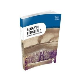 Boğaz’ın Fedaileri 1 - Bayram Akgün