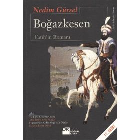 BOĞAZKESEN FATIHIN ROMANI - NEDIM GÜRSEL