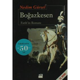 BOĞAZKESEN FATIHIN ROMANI - NEDIM GÜRSEL