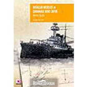 BOĞAZLAR MESELESI VE ÇANAKKALE DENIZ ZAFERI - MIRLIVA SEDAD