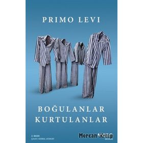 Boğulanlar Kurtulanlar - Primo Levi