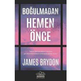Boğulmadan Hemen Önce / James Brydon