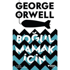 Boğulmamak İçin - George Orwell