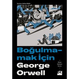 Boğulmamak İçin - George Orwell