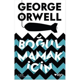 Boğulmamak İçin - George Orwell