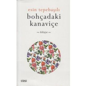 BOHÇADAKİ KANAVİÇE - ESIN TEPEBAŞILI