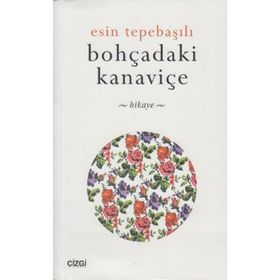 BOHÇADAKİ KANAVİÇE - ESIN TEPEBAŞILI