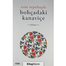 BOHÇADAKİ KANAVİÇE - ESIN TEPEBAŞILI