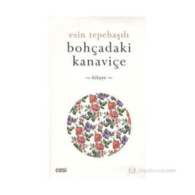 BOHÇADAKİ KANAVİÇE - ESIN TEPEBAŞILI