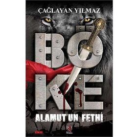 Böke - Alamut'un Fethi - Çağlayan Yılmaz